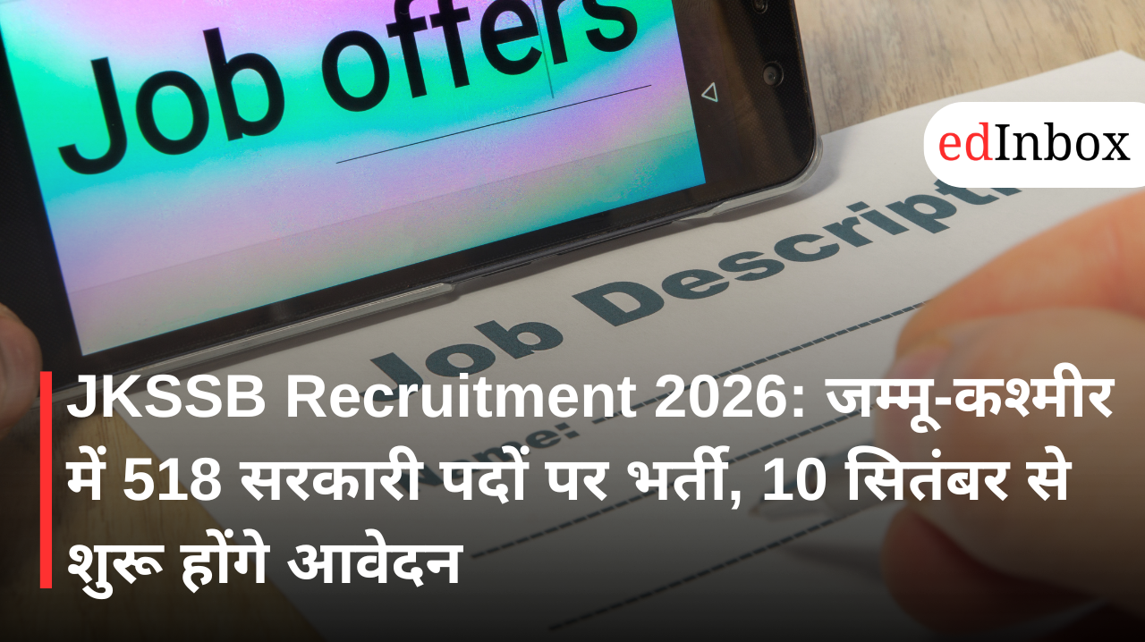 JKSSB Recruitment 2026 Notification Released for 518 Posts, Applications Begin September 10