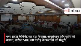 Major decision by Madhya Pradesh Cabinet: Boost to research and agriculture; proposals worth approximately ₹48,000 crore approved