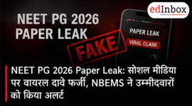 NEET PG 2026 Paper Leak Claims Fake, NBEMS Issues Alert to Candidates