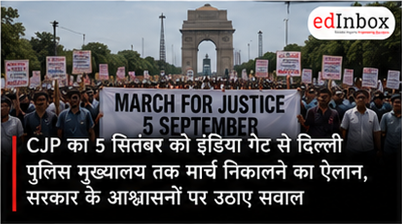 CJP Announces Peaceful March in Delhi on September 5 Over Pending Assurances