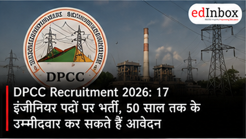 DPCC Recruitment 2026: 17 Group A Engineering Posts, Check Eligibility, Salary and Offline Application Details