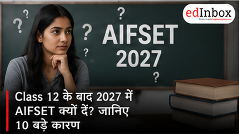 10 Reasons to Take AIFSET in 2027 After Class 12th