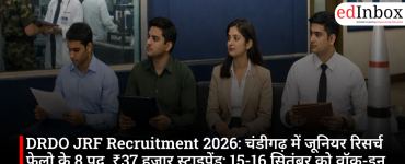 DRDO JRF Recruitment 2026: 8 Junior Research Fellow posts in Chandigarh, ₹37,000 stipend; walk-in interview on September 15–16