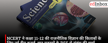 NCERT Reconstitutes Team to Draft Class 11 and 12 Political Science Textbooks; RSS Links Draw Attention