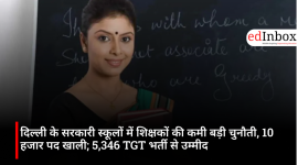 Delhi Government Schools Face Teacher Shortage: 10,000 Posts Vacant, 5,346 TGT Recruitment Underway