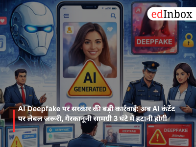 India Tightens AI Rules: Deepfake Content Must Carry Labels, Illegal Posts to Be Removed Within 3 Hours