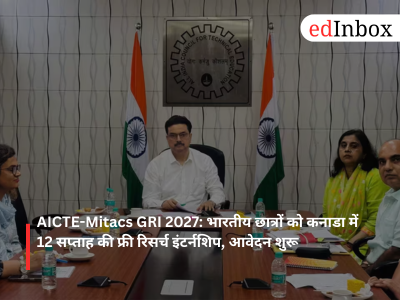 AICTE-Mitacs GRI 2027: Free 12-week research internships in Canada for Indian students; applications are now open