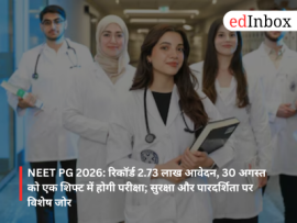 NEET PG 2026: Record 2.73 lakh applications; exam to be held in a single shift on August 30