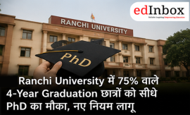 Ranchi University PhD Admission 2026: Four-Year Graduates With 75% Can Apply Directly for PhD