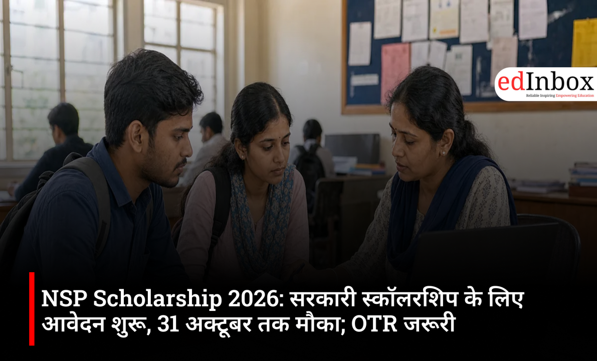 NSP Scholarship 2026: Apply Online for Government Scholarships, OTR Registration, Eligibility and Last Date