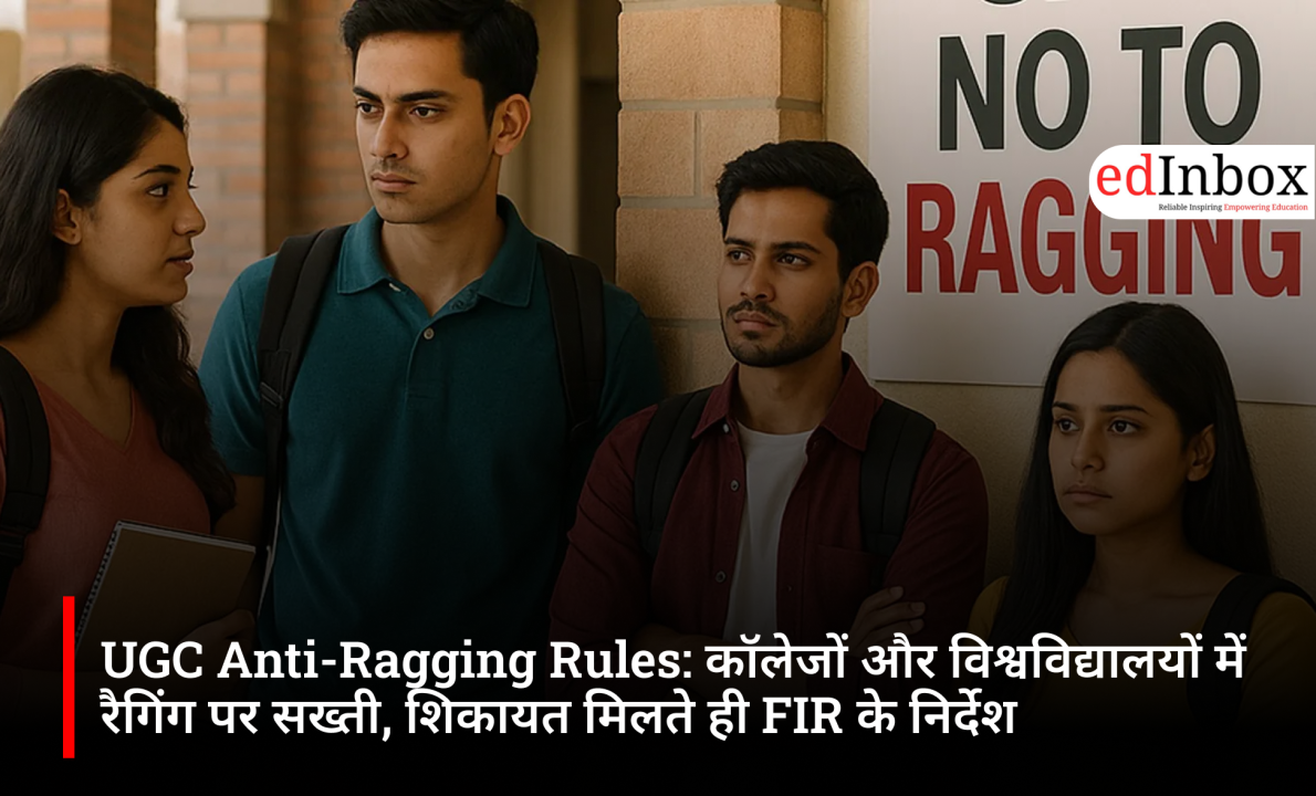 UGC Anti-Ragging Rules 2026: Colleges and Universities Face Strict Action, FIR Mandatory in Ragging Cases