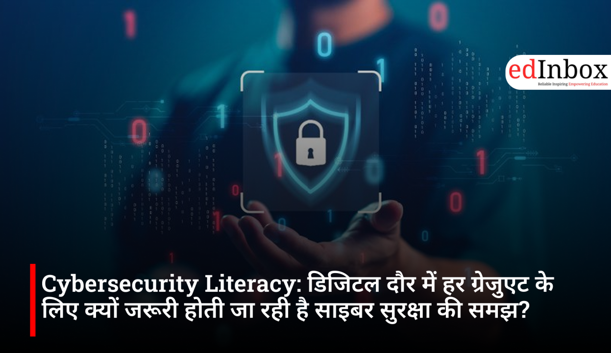 Cybersecurity Literacy: Why Cybersecurity Skills Are Becoming Essential for Every Graduate