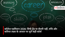 College Admissions 2026: How to Choose the Right Course Beyond Trends, Rankings and Salary Packages 