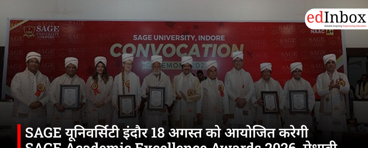 SAGE University Indore to Organize Academic Excellence Awards 2026 on August 18 
