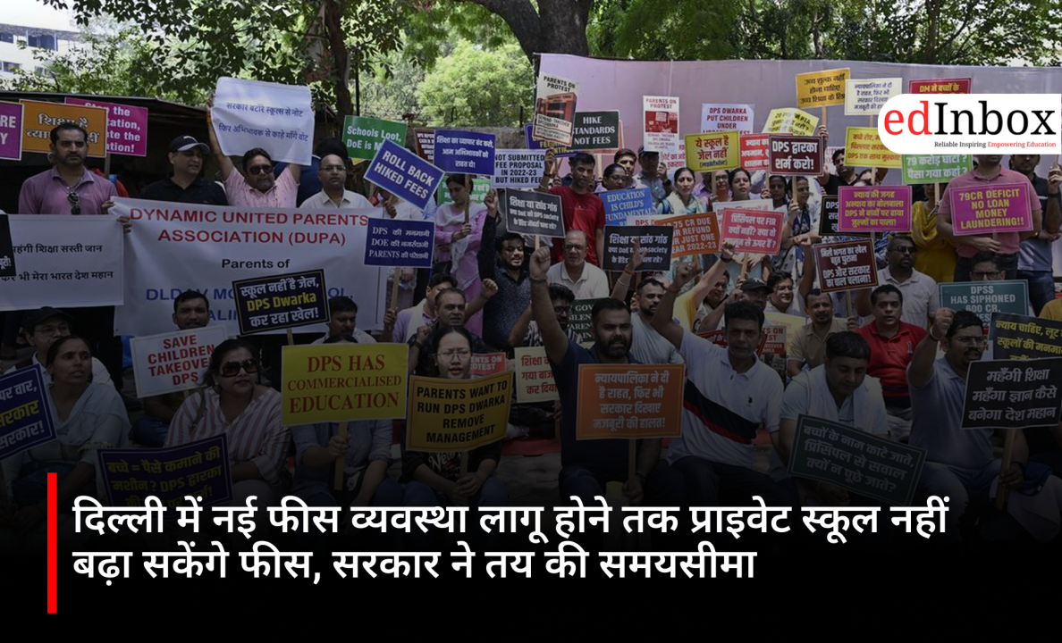 Private schools in Delhi cannot hike fees until the new fee structure is implemented; the government has set a deadline