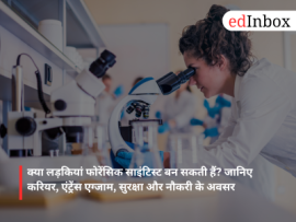 Can girls become forensic scientists? Learn about careers, entrance exams, safety, and job opportunities