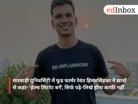 At Marwari University, 'Food Farmer' Revant Himatsingka told students to "become health-literate," noting that merely being educated is not enough