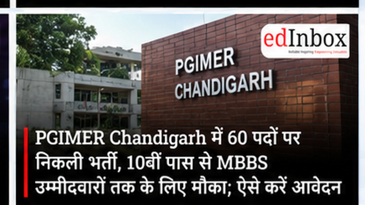 PGIMER Chandigarh Recruitment 2026: 60 Vacancies for Medical Officer, Pharmacist, Programmer and Other Posts 