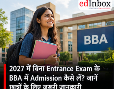 BBA Admission Without Entrance Exam 2027: Eligibility, Admission Process and Entrance Exam Options