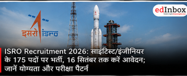 ISRO Scientist/Engineer Recruitment 2026: 175 Vacancies, Eligibility, Exam Pattern and Application Details