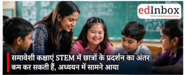 Inclusive Classrooms Can Help Close the STEM Achievement Gap, Study Finds