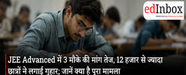 JEE Advanced 2027: Over 12,000 Aspirants Demand Third Attempt, Seek Change in Eligibility Rules