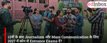 Top Journalism and Mass Communication Entrance Exams After Class 12 in 2027