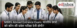MBBS Abroad Entrance Exam: Which Exams Do Indian Students Need?