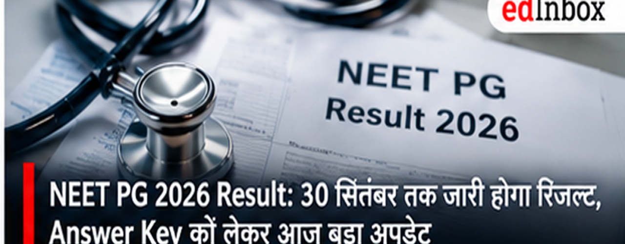 NEET PG 2026 Result: Result by September 30, Major Update on Answer Key 