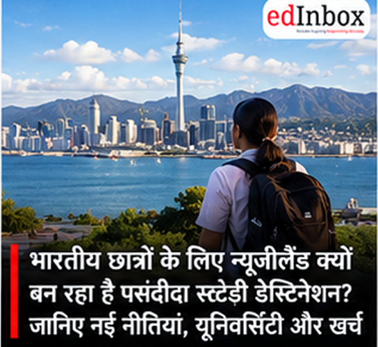 Why New Zealand Is Emerging as a Popular Study Destination for Indian Students: New Policies, Universities and Costs