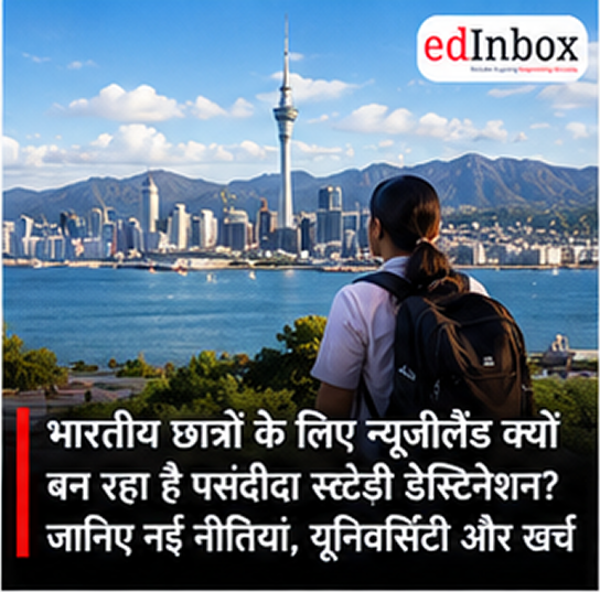 Why New Zealand Is Emerging as a Popular Study Destination for Indian Students: New Policies, Universities and Costs