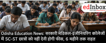 Odisha Govt Colleges: No Admission Fee for SC-ST Students in Government Medical and Engineering Colleges 