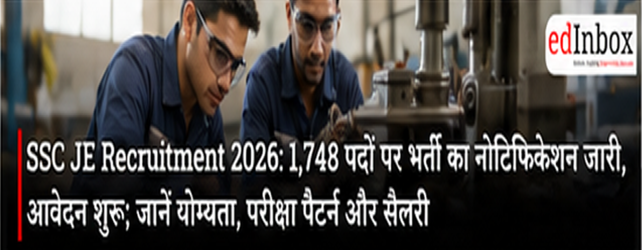 SSC JE Recruitment 2026: 1,748 Vacancies Announced, Application Begins; Check Eligibility, Exam Pattern, Salary and Fee
