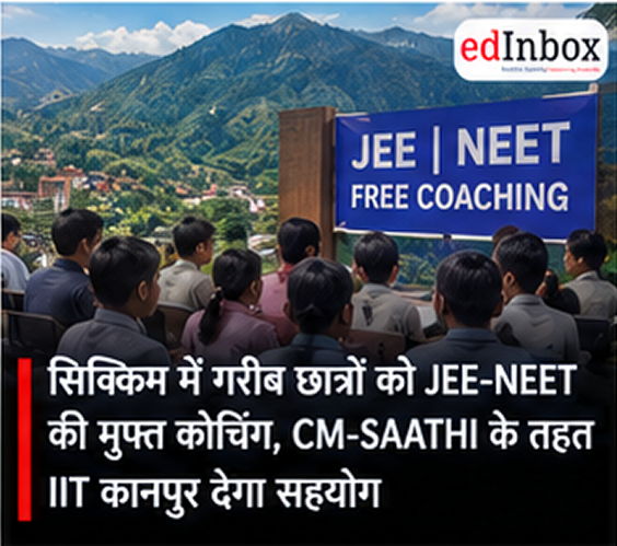 Sikkim Launches Free JEE-NEET Coaching for Economically Weaker Students Under CM-SAATHI with IIT Kanpur Support