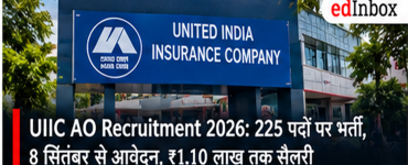 UIIC AO Recruitment 2026: 225 Administrative Officer Posts, Apply from September 8