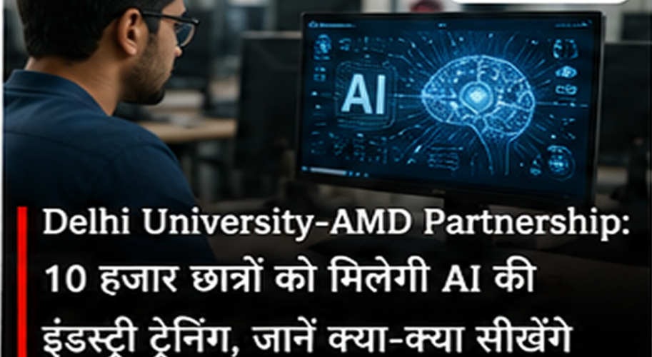 Delhi University and AMD Partner to Train 10,000 Students in AI Skills