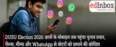 DUSU Election 2026: Digital Campaign Takes Centre Stage as Candidates Reach Students Through Reels, WhatsApp and Memes