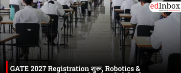 GATE 2027 Registration Begins: Robotics & Automation Added as New Test Paper, Check Dates and Eligibility