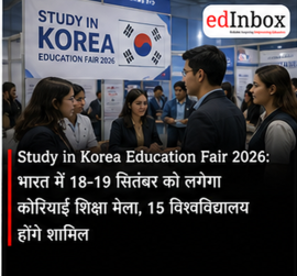 Study in Korea Education Fair 2026 in Delhi on September 18-19, 15 Korean Universities to Participate 