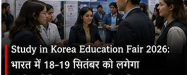 Study in Korea Education Fair 2026 in Delhi on September 18-19, 15 Korean Universities to Participate 