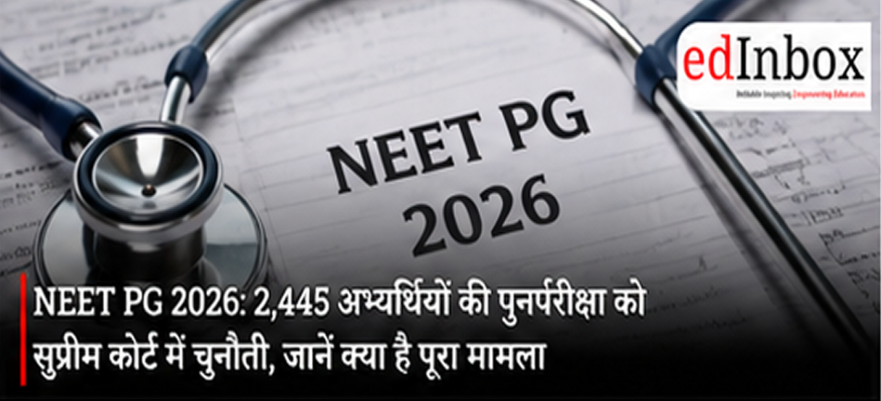 NEET PG 2026: Supreme Court Plea Challenges Re-Exam for 2,445 Candidates, Know What Happened