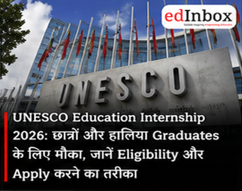 UNESCO Education Internship 2026: Eligibility, Duration, Benefits and How to Apply