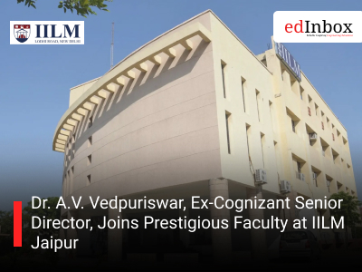 Dr. A.V. Vedpuriswar, Ex-Cognizant Senior Director, Joins Prestigious Faculty at IILM Jaipur