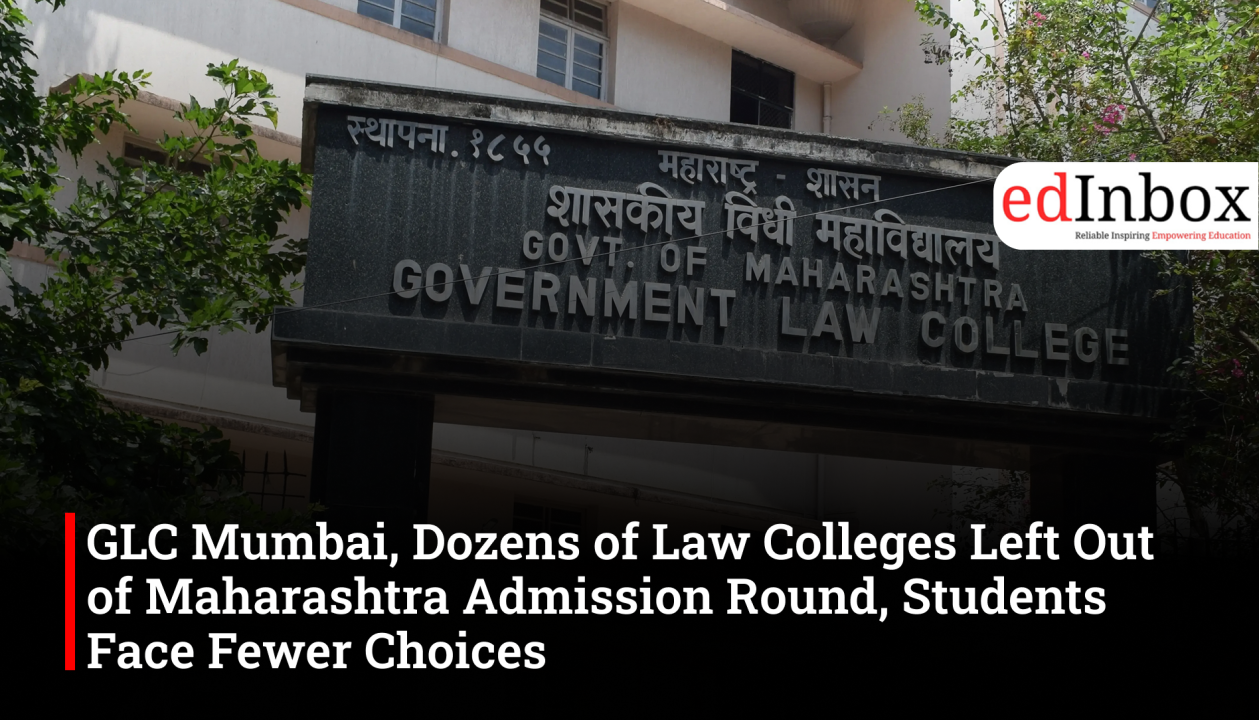 GLC Mumbai, Dozens of Law Colleges Left Out of Maharashtra Admission Round, Students Face Fewer Choices