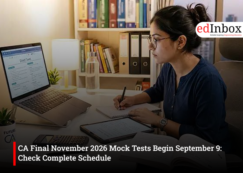 CA Final November 2026 Mock Tests Begin September 9: Check Complete Schedule