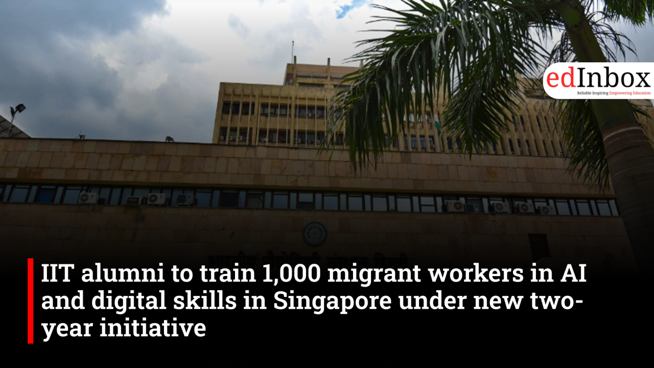 IIT alumni to train 1,000 migrant workers in AI and digital skills in Singapore under new two-year initiative