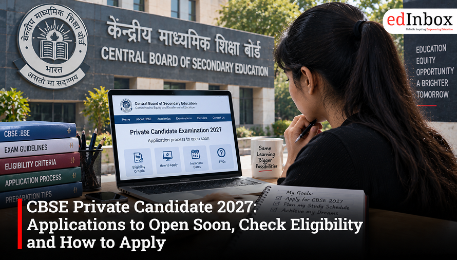 CBSE Private Candidate 2027: Applications to Open Soon, Check Eligibility and How to Apply