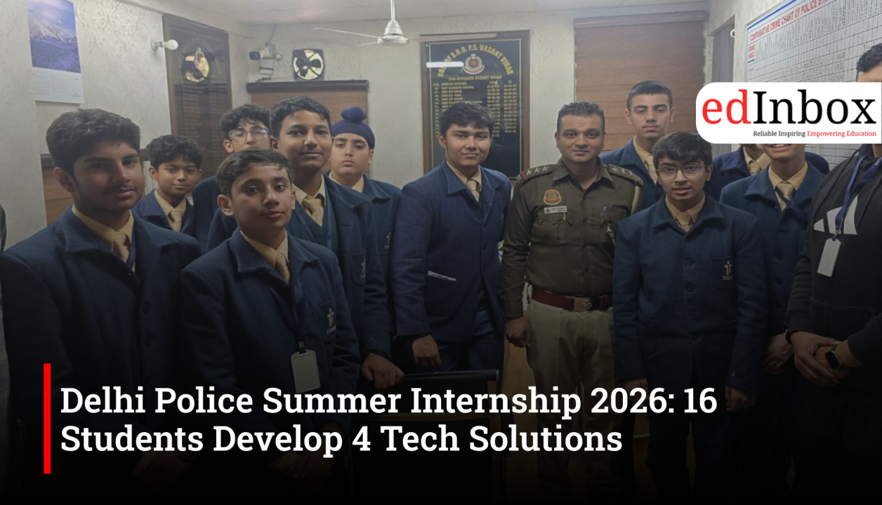 Delhi Police Summer Internship 2026: 16 Students Develop 4 Tech Solutions