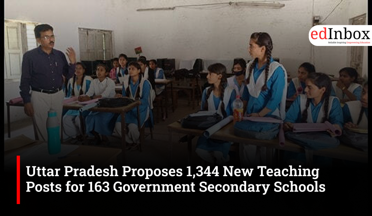 Uttar Pradesh Proposes 1,344 New Teaching Posts for 163 Government Secondary Schools