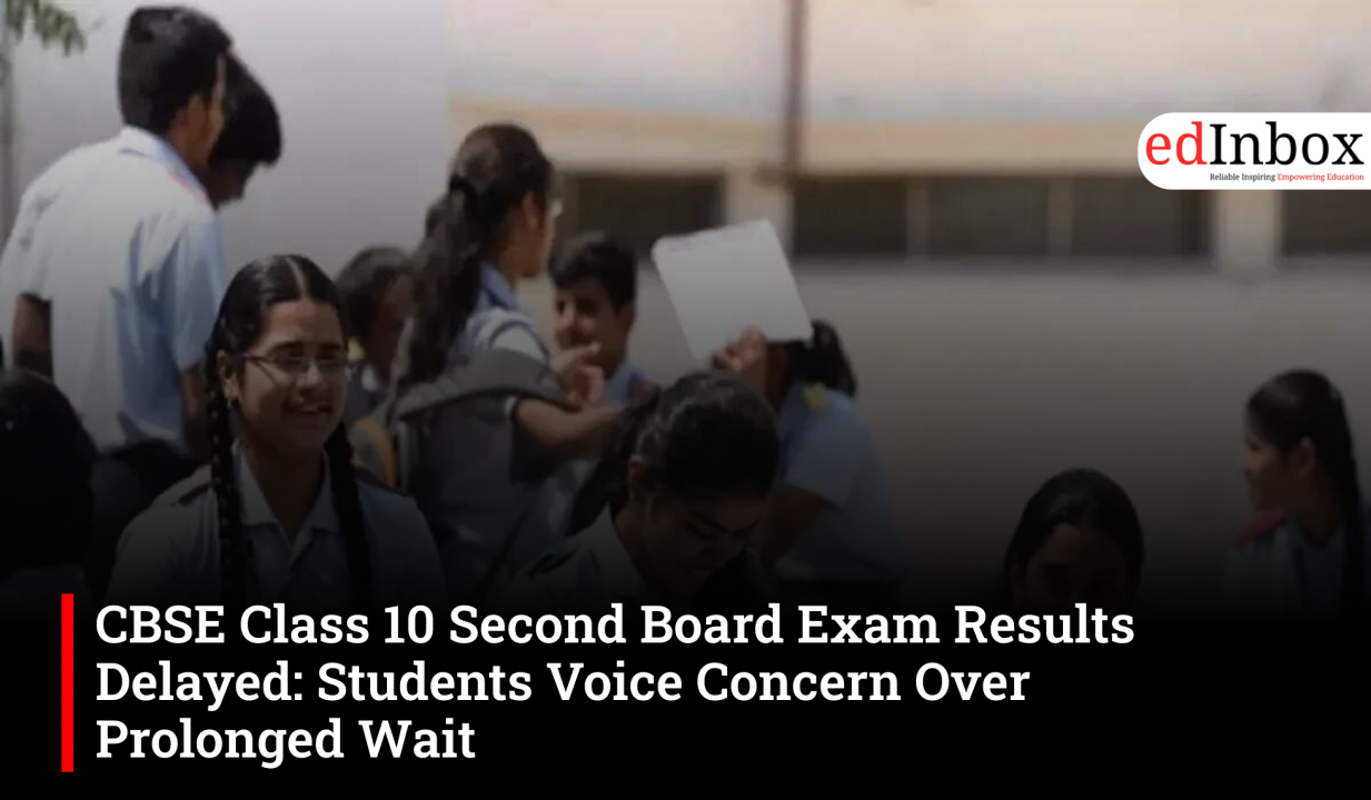 CBSE Class 10 Second Board Exam Results Delayed: Students Voice Concern Over Prolonged Wait